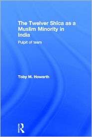 The Twelver Shia as a Muslim Minority in India Pulpit of Tears 
