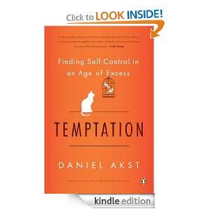    Control in an Age of Excess Daniel Akst  Kindle Store