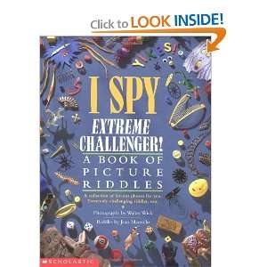  I Spy Extreme Challenger A Book of Picture Riddles 