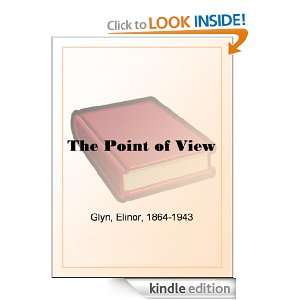 The Point of View Elinor Glyn  Kindle Store