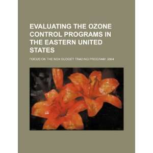  Evaluating the ozone control programs in the eastern 