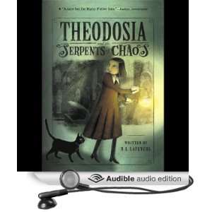  Theodosia and the Serpents of Chaos (Audible Audio Edition 
