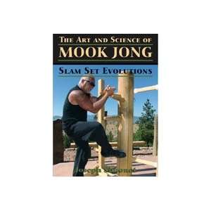  The Art and Science of Mook Jong Slam Set Evolutions 2 