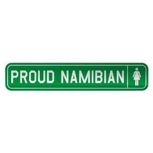   PROUD NAMIBIAN  STREET SIGN COUNTRY NAMIBIA