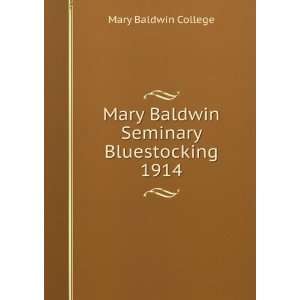  Mary Baldwin Seminary Bluestocking 1914 Mary Baldwin 