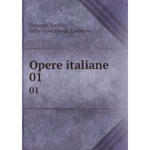  Opere italiane. 01 Teofilo, 1496 1544,Renda, Umberto 