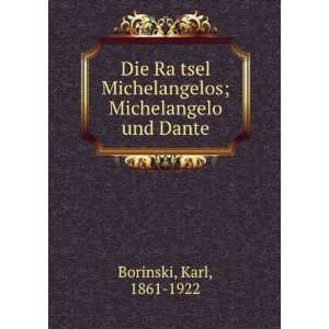   Michelangelos; Michelangelo und Dante Karl, 1861 1922 Borinski Books
