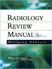 Radiology Review Manual, (0781766206), Wolfgang F. Dahnert, Textbooks 