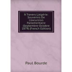   (Septembre Octobre 1879) (French Edition) Paul Bourde Books