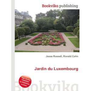  Jardin du Luxembourg Ronald Cohn Jesse Russell Books
