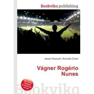    VÃ¡gner RogÃ©rio Nunes Ronald Cohn Jesse Russell Books