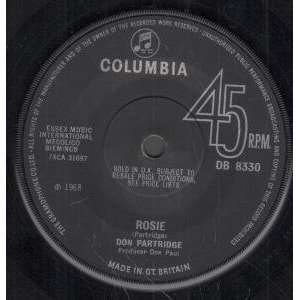  ROSIE 7 INCH (7 VINYL 45) UK COLUMBIA 1968 DON PARTRIDGE 