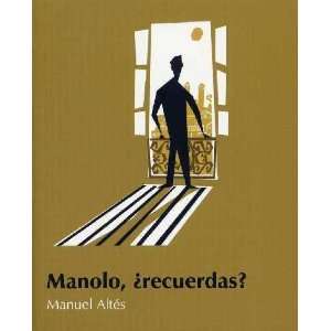  Manolo, Recuerdas? / Manuel, Do You Remember? Manuel 