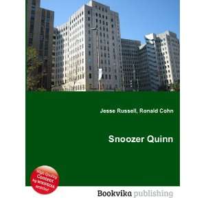  Snoozer Quinn Ronald Cohn Jesse Russell Books