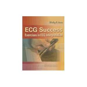 ECG Success Exercises in ECG Interpretation  Books