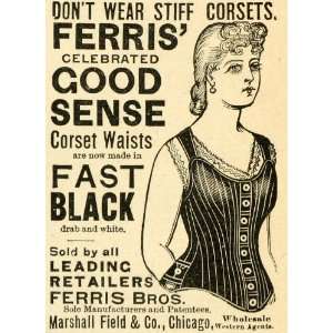  1891 Ad Ferris Bros. Good Sense Corsets Marshall Field 