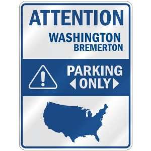  ATTENTION  BREMERTON PARKING ONLY  PARKING SIGN USA CITY 