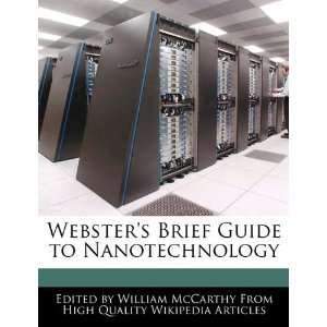   Brief Guide to Nanotechnology (9781241721886) William McCarthy Books
