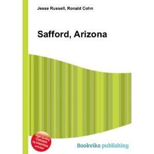  Safford, Arizona Ronald Cohn Jesse Russell Books