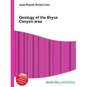  Geology of the Bryce Canyon area Ronald Cohn Jesse 