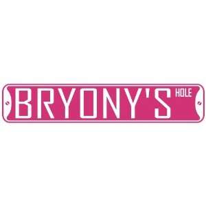   BRYONY HOLE  STREET SIGN