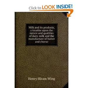 Milk and its products, a treatise upon the nature and 