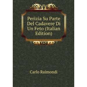  Perizia Su Parte Del Cadavere Di Un Feto (Italian Edition 