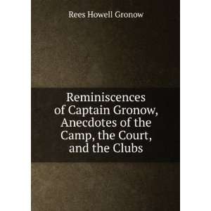   of the Camp, the Court, and the Clubs Rees Howell Gronow Books