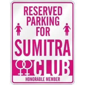   RESERVED PARKING FOR SUMITRA 