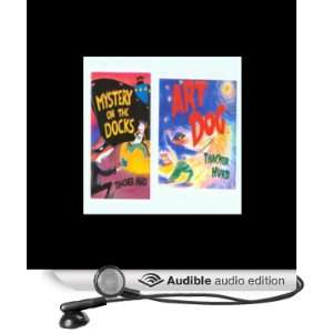  Art Dog and Mystery on the Dock (Audible Audio Edition 