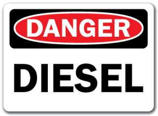 Danger Sign   Diesel   10 x 14 OSHA Safety Sign  