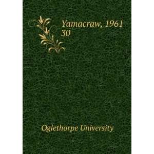  Yamacraw, 1961. 30 Oglethorpe University Books