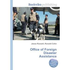   of Foreign Disaster Assistance Ronald Cohn Jesse Russell Books