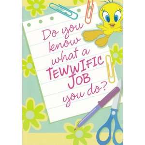   Do You Know What a Tewwific Job You Do?