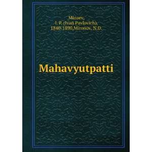   Ivan Pavlovich), 1840 1890,Mironov, N.D. Minaev Books