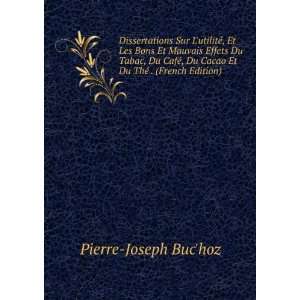   Du Cacao Et Du ThÃ© . (French Edition) Pierre Joseph Buchoz Books
