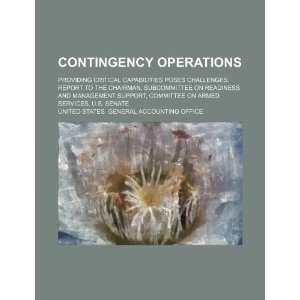  Contingency operations providing critical capabilities poses 