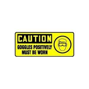 CAUTION GOGGLES POSITIVELY MUST BE WORN (W/GRAPHIC) 7 x 17 Aluminum 
