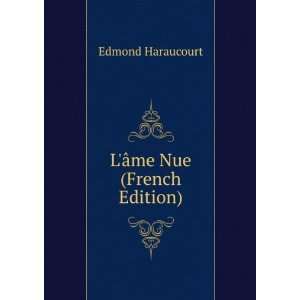  LÃ¢me Nue (French Edition) Edmond Haraucourt Books
