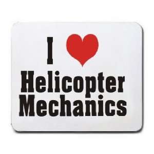  I Love/Heart Helicopter Mechanics Mousepad Office 
