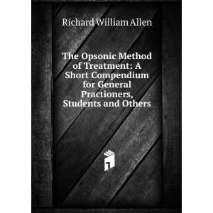  General Practioners, Students and Others Richard William Allen Books