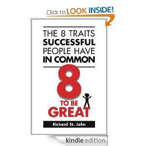 The 8 Traits Successful People Have in Common 8 To Be Great Richard 