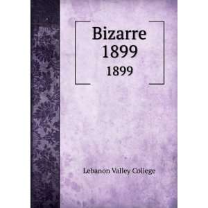 Bizarre. 1899 Lebanon Valley College  Books