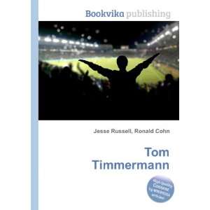  Tom Timmermann Ronald Cohn Jesse Russell Books