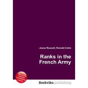 Ranks in the French Army Ronald Cohn Jesse Russell  Books