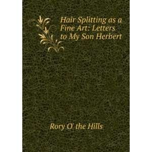   Art Letters to My Son Herbert Rory O the Hills  Books