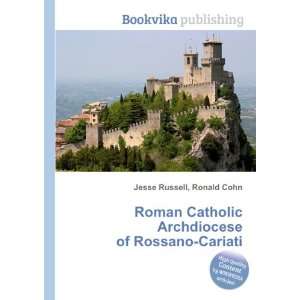   Archdiocese of Rossano Cariati Ronald Cohn Jesse Russell Books