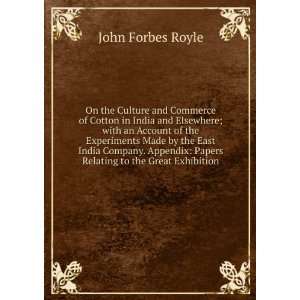    Papers Relating to the Great Exhibition John Forbes Royle Books