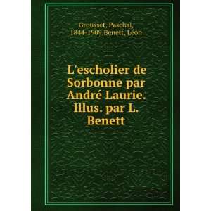  Lescholier de Sorbonne par AndrÃ© Laurie. Illus. par L 