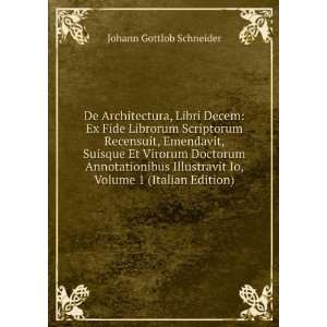   Io, Volume 1 (Italian Edition) Johann Gottlob Schneider Books